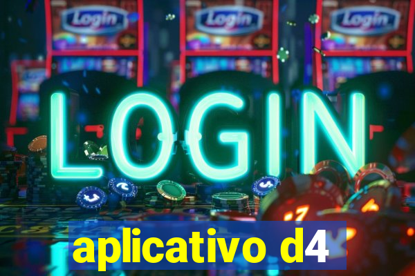 aplicativo d4